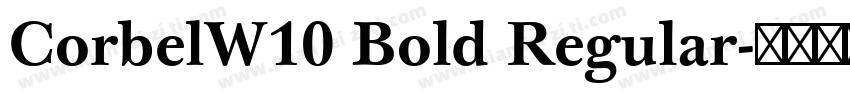 CorbelW10 Bold Regular字体转换